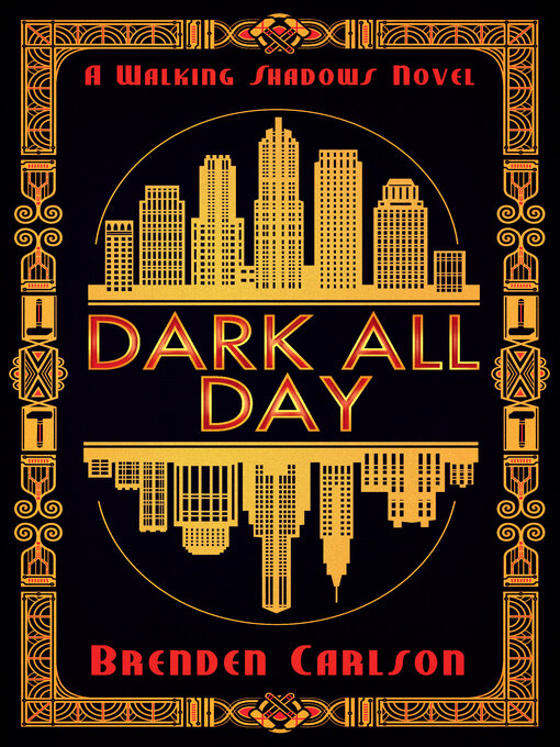 Title details for Dark All Day by Brenden Carlson - Available